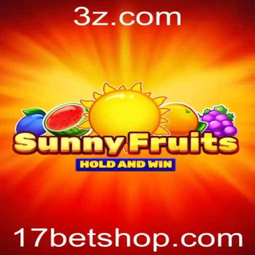 Explorando o Universo do Jogo SunnyFruits na 17bet Shop