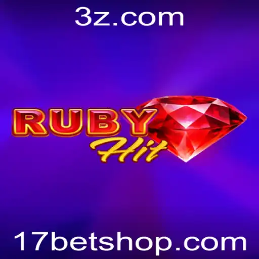 17bet shop | RubyHit: Descubra o Último Sucesso nas Plataformas de Jogos Online