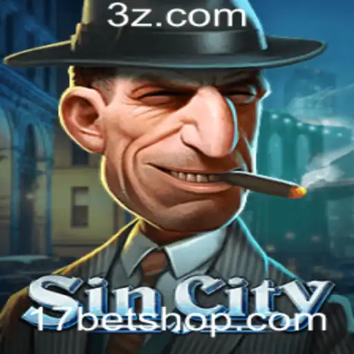 17bet shop | Explorando o Fascinante Mundo de SinCity
