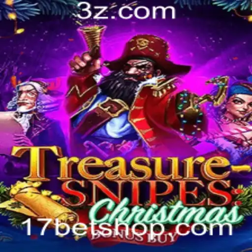 17bet shop | Descubra o Mágico Mundo de TreasuresnipesChristmas e a Empolgante Novidade do 17bet Shop